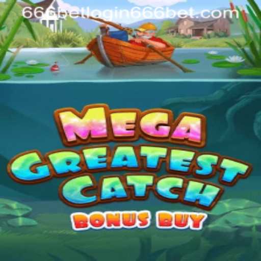 An In-depth Look at MegaGreatestCatchBonusBuy